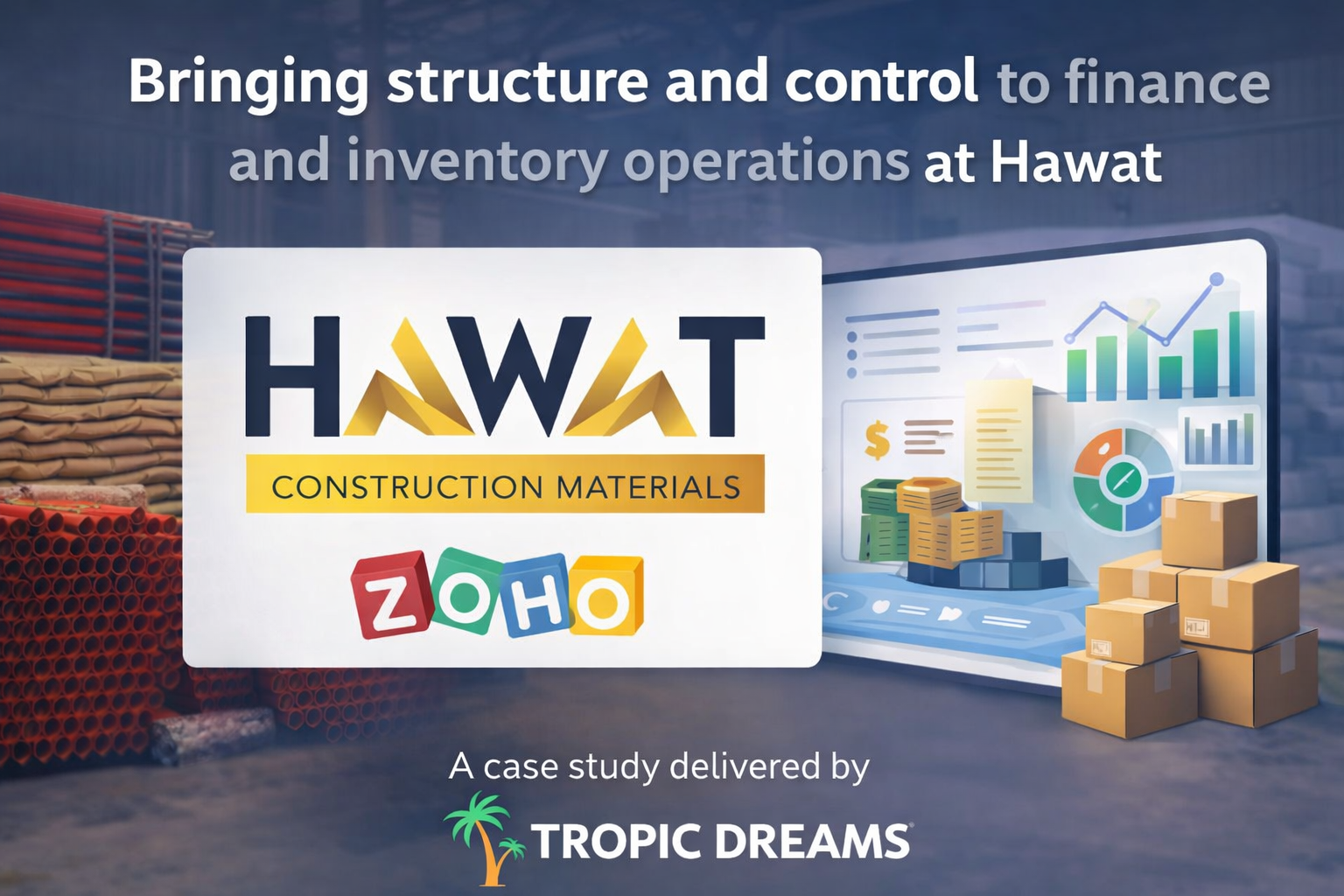 Bringing structure and control to finance and inventory operations at Hawat Construction Material Ltd